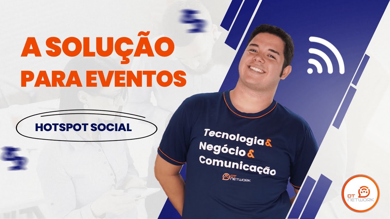 Hotspot Social: A solução para eventos