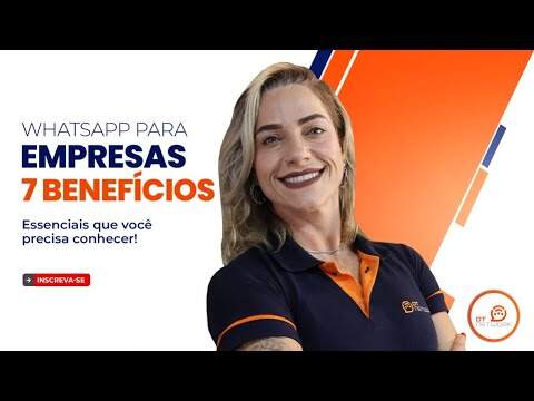 WHATSAPP PARA EMPRESAS: 7 BENEFÍCIOS ESSENCIAIS QUE VOCÊ PRECISA CONHECER #whatsapp #chat