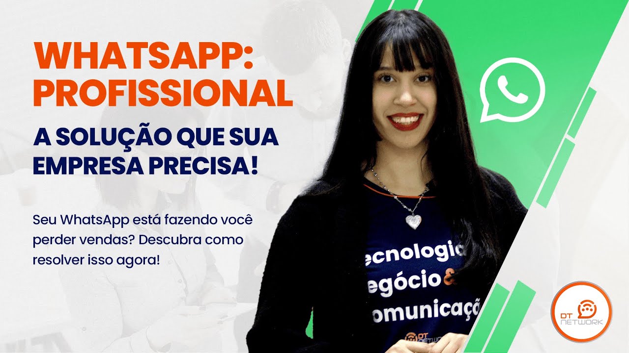 WhatsApp Profissional: A solução que sua empresa precisa!