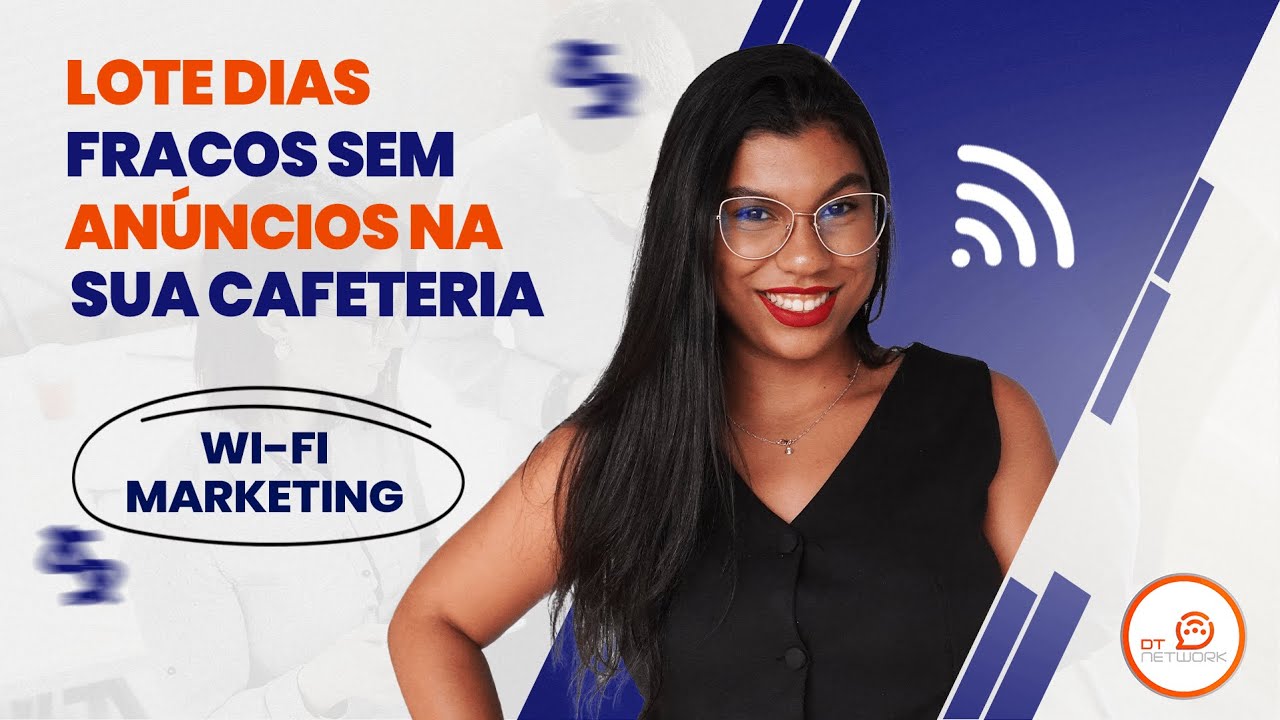 Wi-Fi Marketing para Cafeteria: LOTE DIAS FRACOS SEM ANÚNCIOS