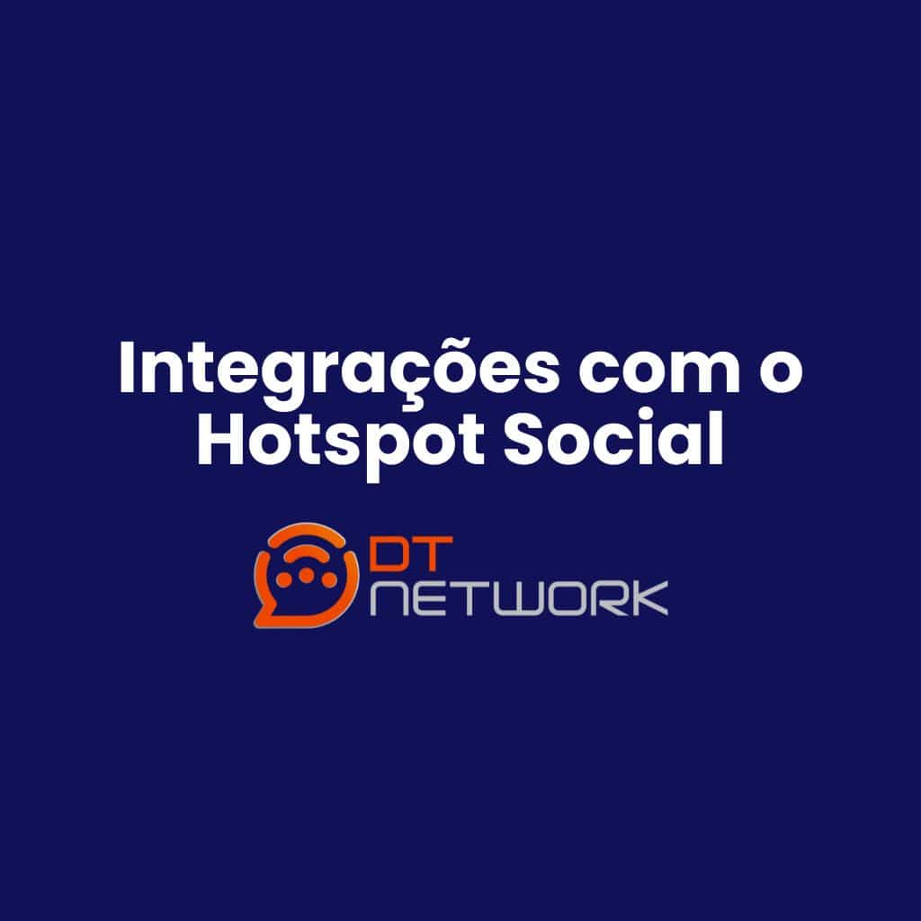 Integrações com o Hotspot Social