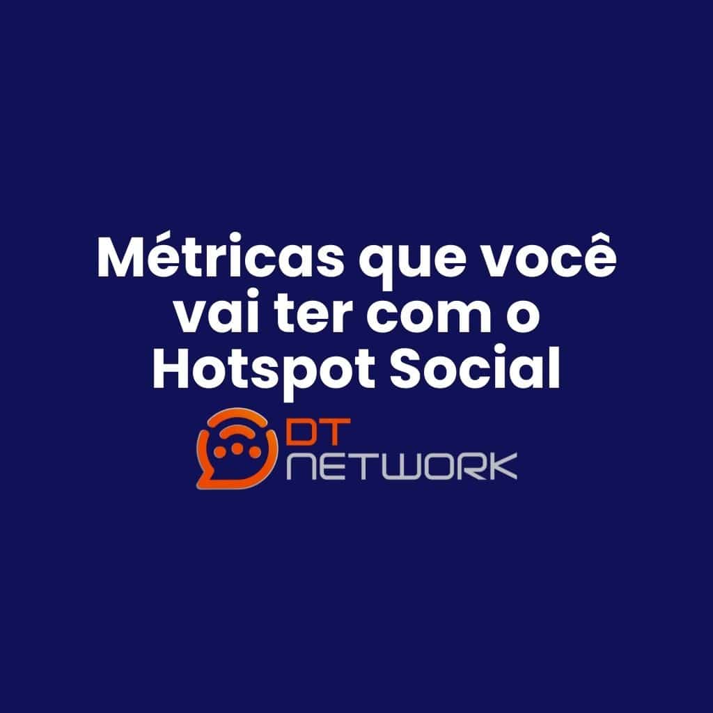 Métricas do Hotspot Social